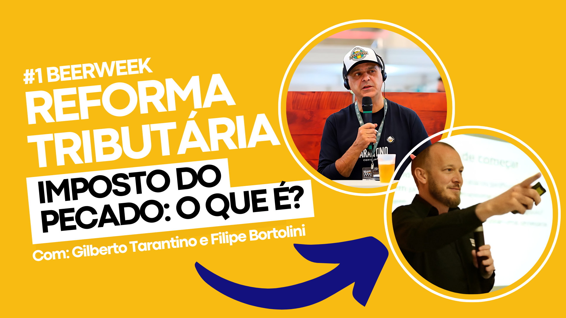 BeerWeek – Reforma tributária e imposto do pecado: o que é?